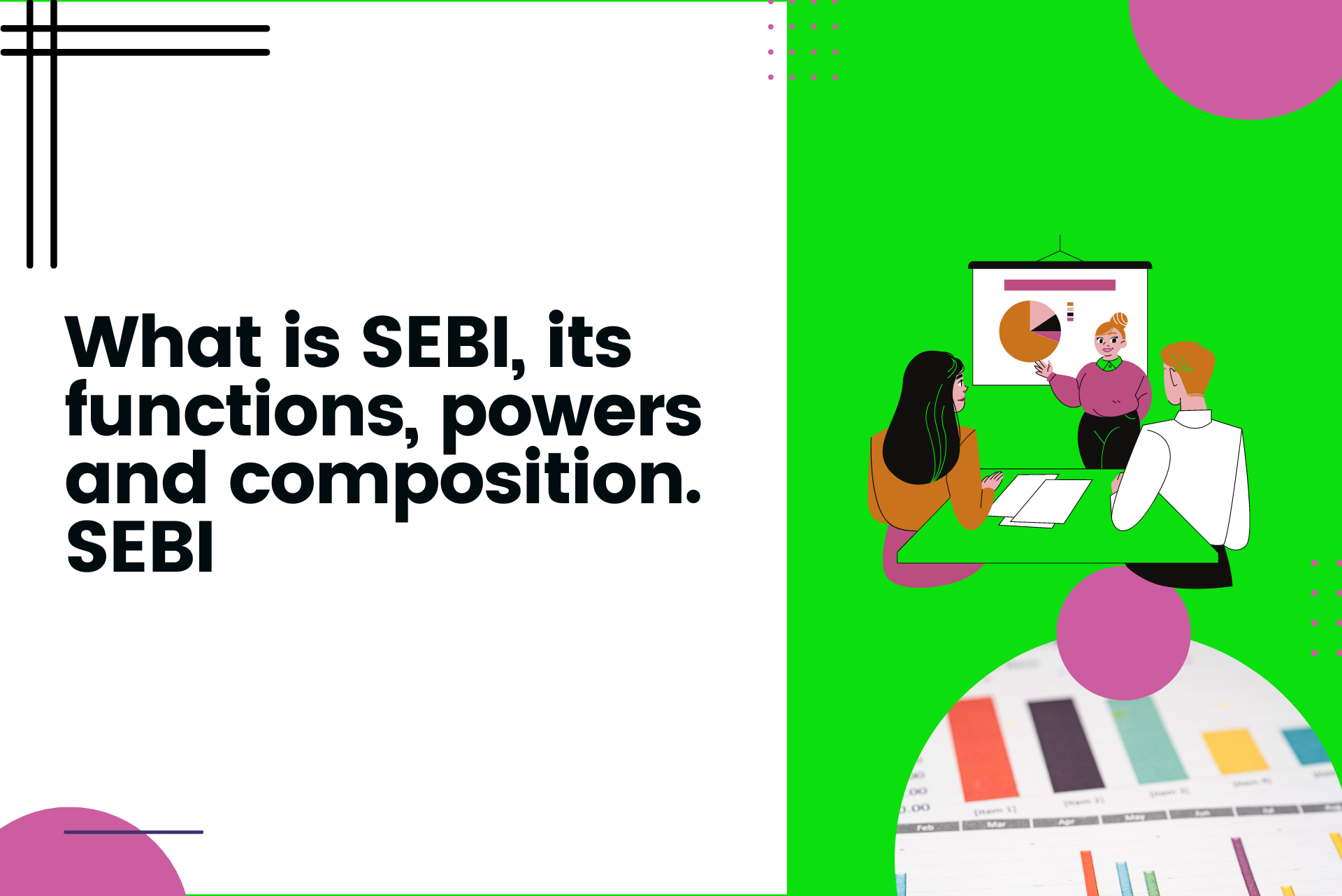 What is SEBI, its functions, powers and composition. SEBI
