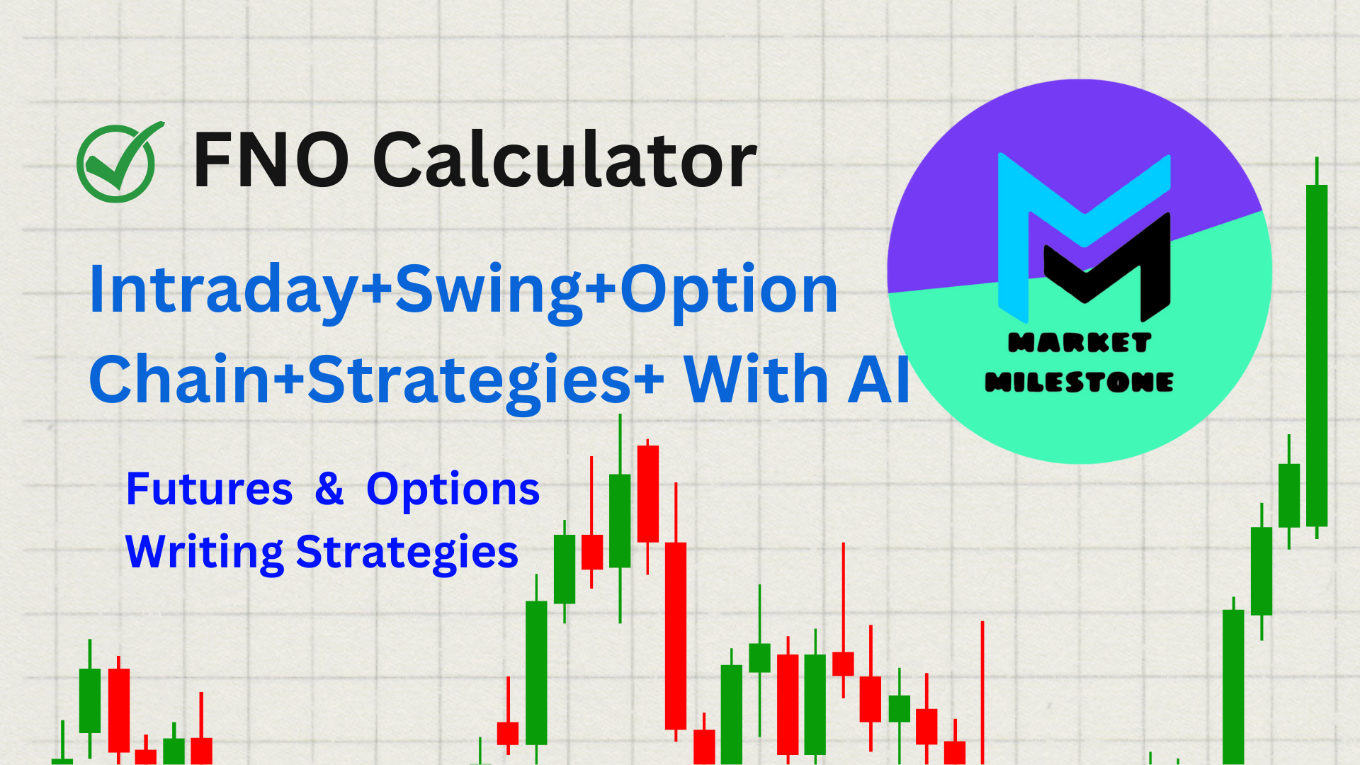 FNO Calculator By Market Milestone
