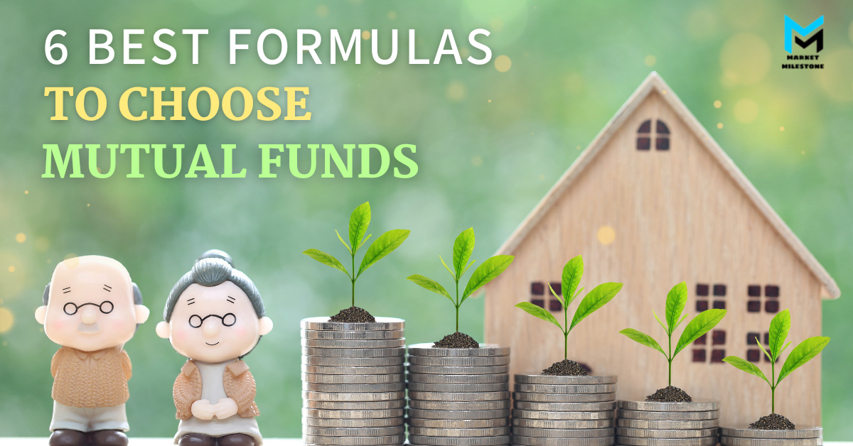 6 best formulas to choose mutual funds