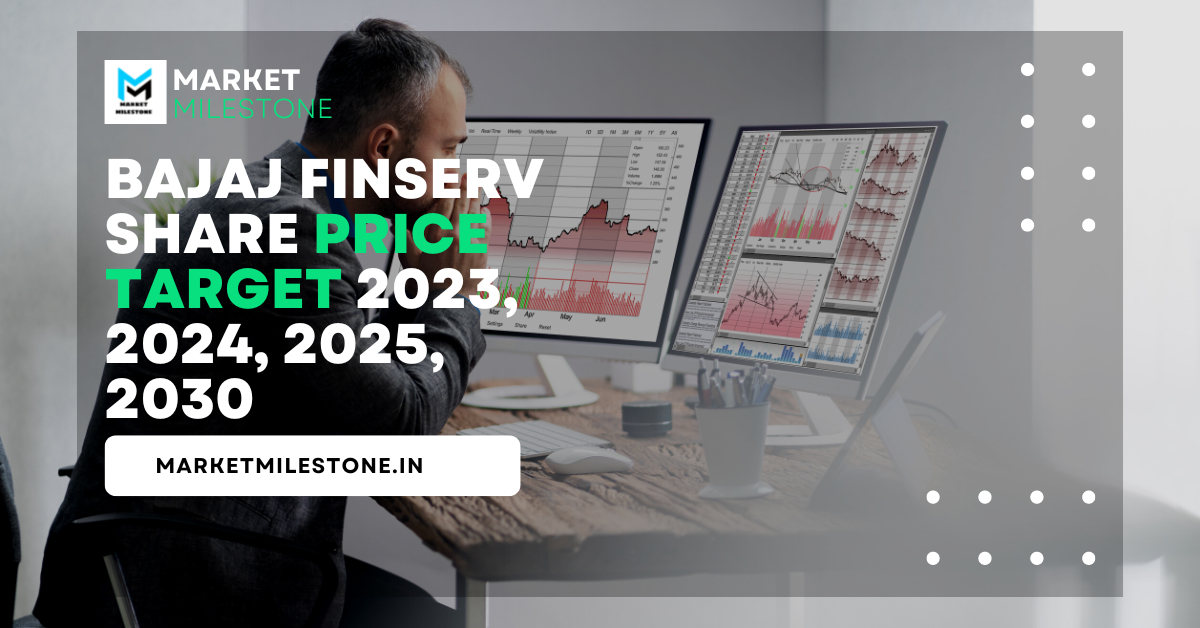 Bajaj Finserv Share Price Target 2023, 2024, 2025, 2030