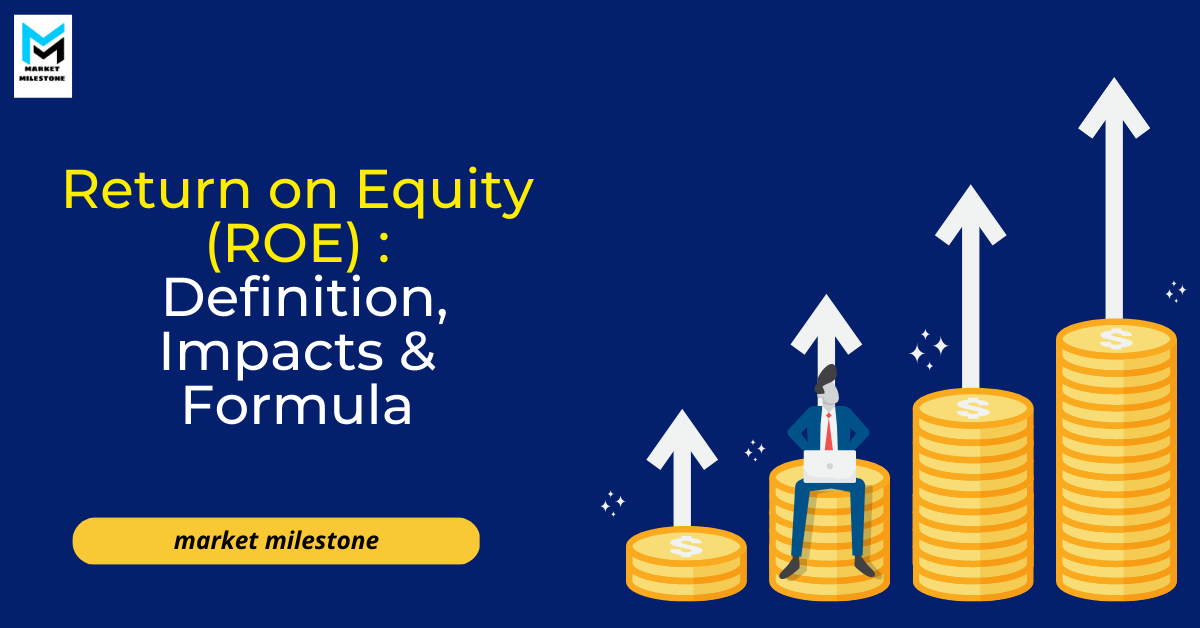 Return on Equity (ROE) Calculation and What It Means